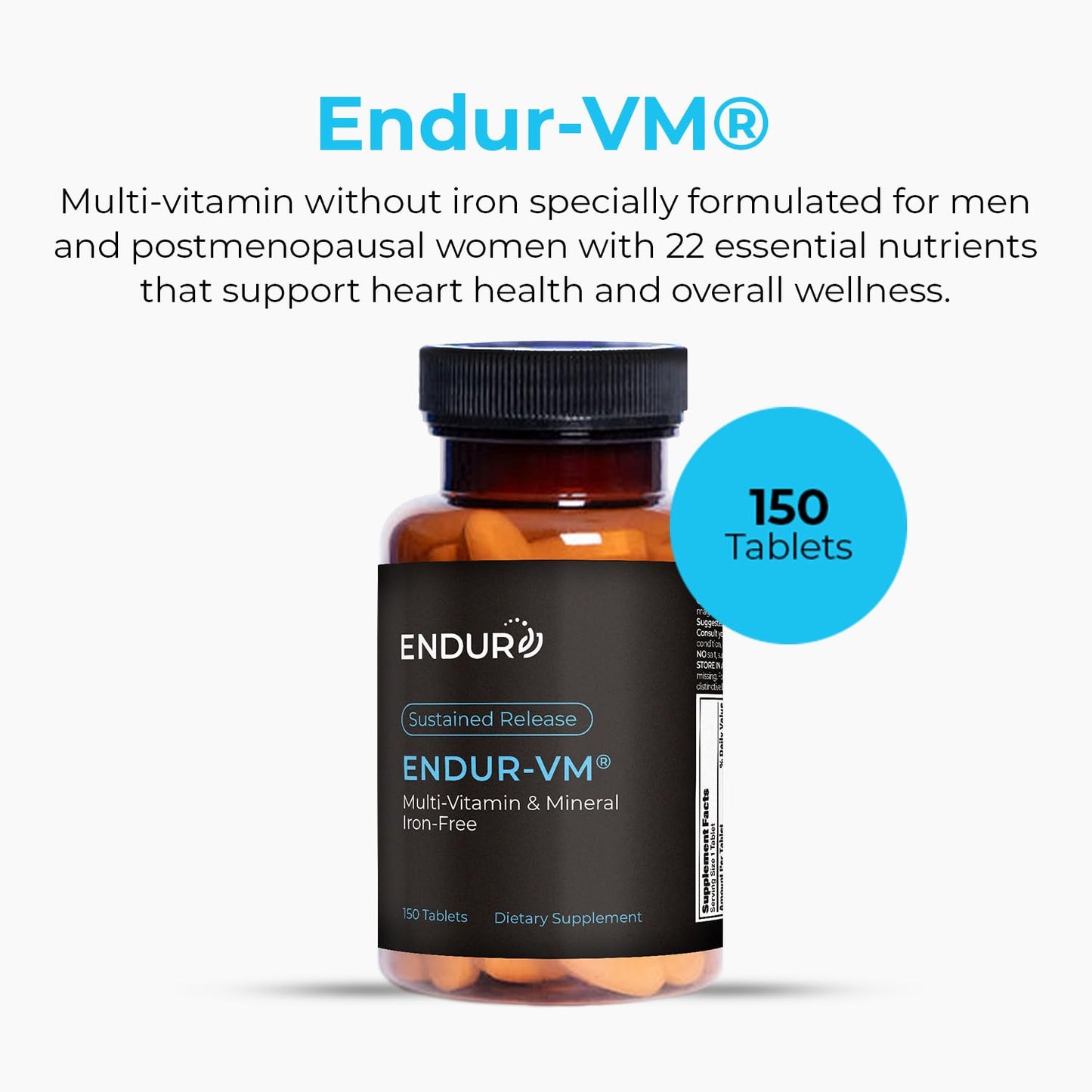 ENDUR-VM - Multivitamin Vitamin A, C, D, E, B12 & Zinc (Without Iron) SR (Sustained Release) 22 Essential Nutrients to Support Overall Wellness for Men & Postmenopausal Women - 150 Tablets Endurance ProductsBuy Supplements Australia