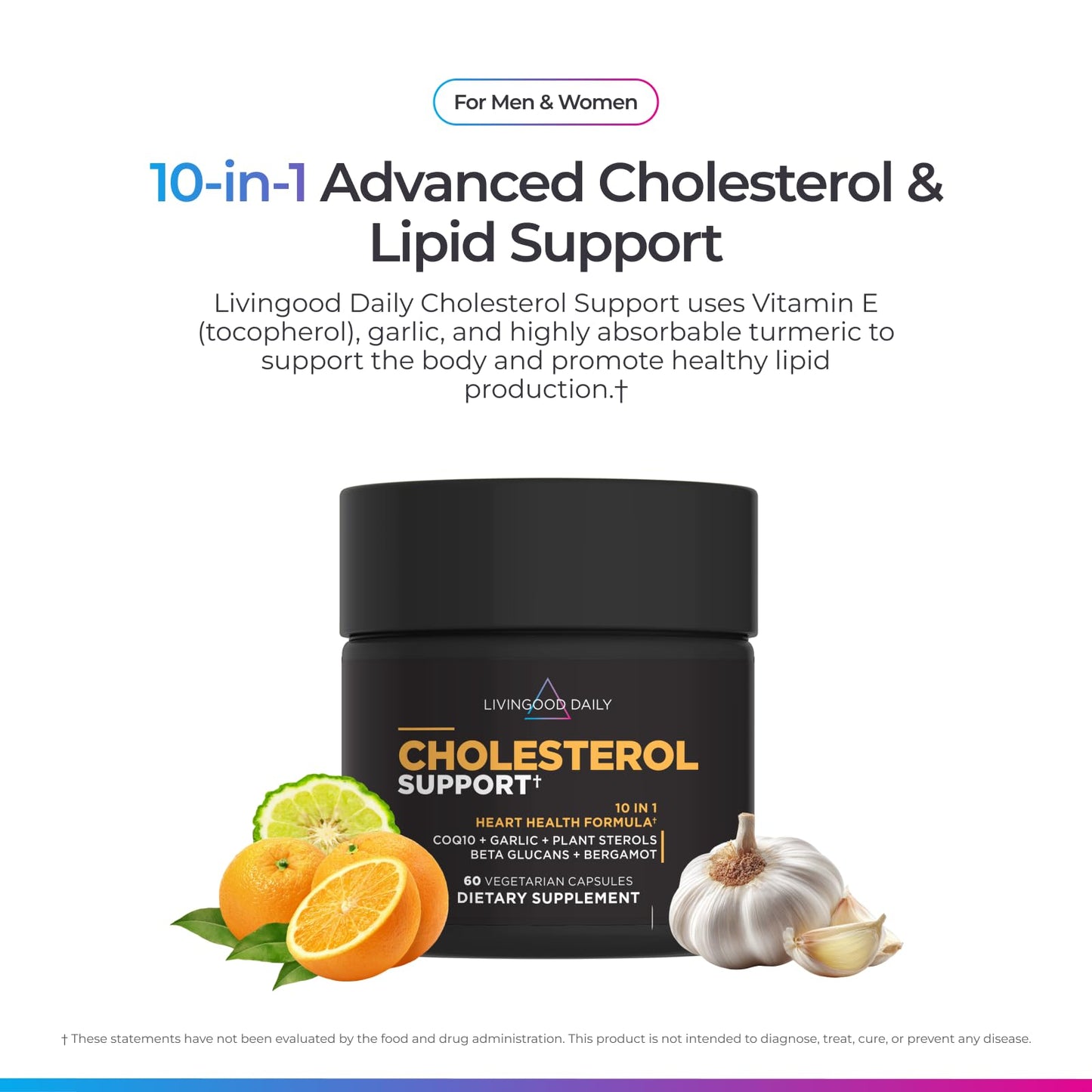 Livingood Daily Cholesterol Support Supplement with Garlic, CoQ10, Vitamin E, Bergamot, Plant Sterols for Body and Heart Health Support, Supports LDL and Triglycerides, Gluten Free, Vegan, 60 Capsules Livingood DailyBuy Supplements Australia