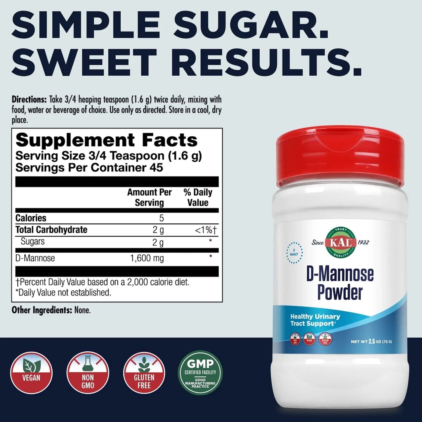 KAL D Mannose Powder 1600 mg, Easy-to-Mix, Fast-Dissolving D-Mannose - Urinary Tract Health and Bladder Support - Unflavored Powder, Non-GMO, Vegan, Gluten Free, 60-Day Guarantee, 45 Servings, 2.5oz KALBuy Supplements Australia
