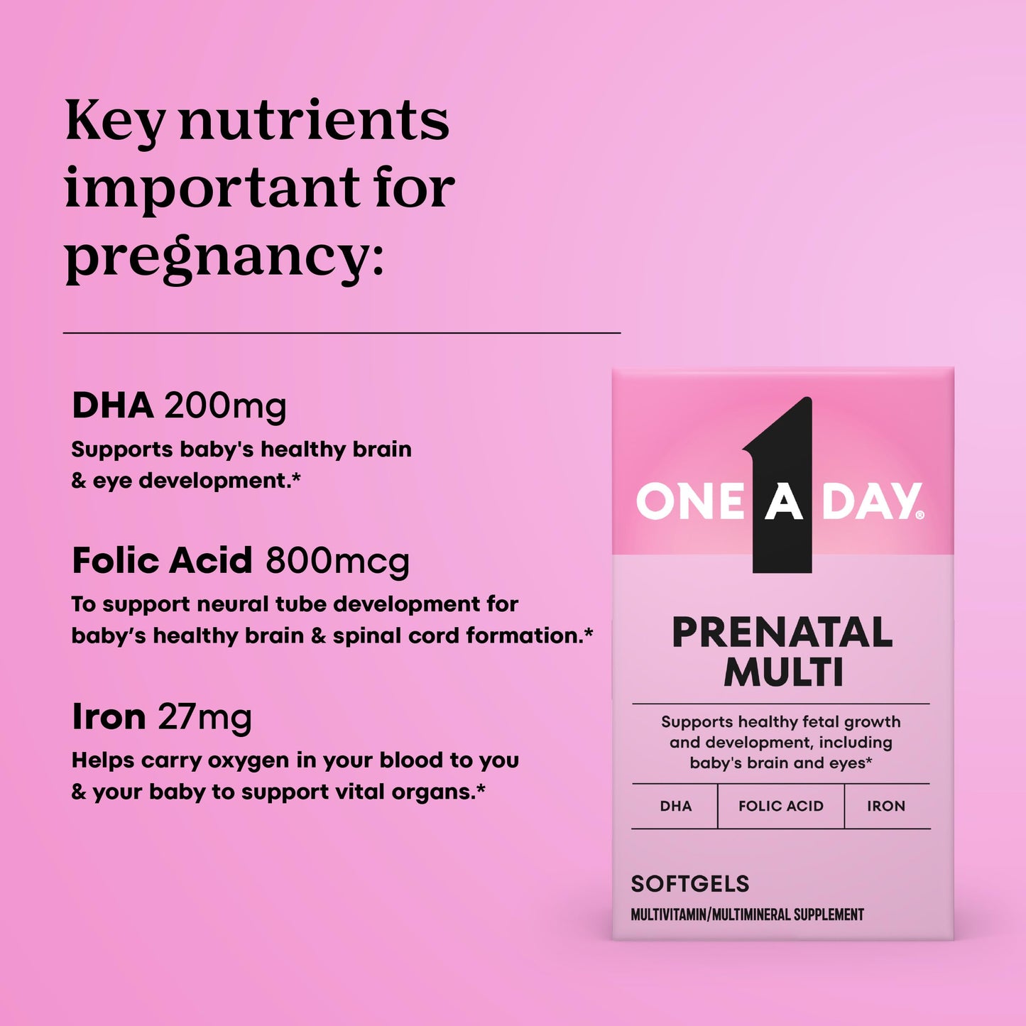 One A Day Prenatal Vitamins- Folic Acid, Iron, Omega- 3 (DHA), Pregnancy Vitamins for Women, Prenatal Multivitamin for Mom and Baby Support