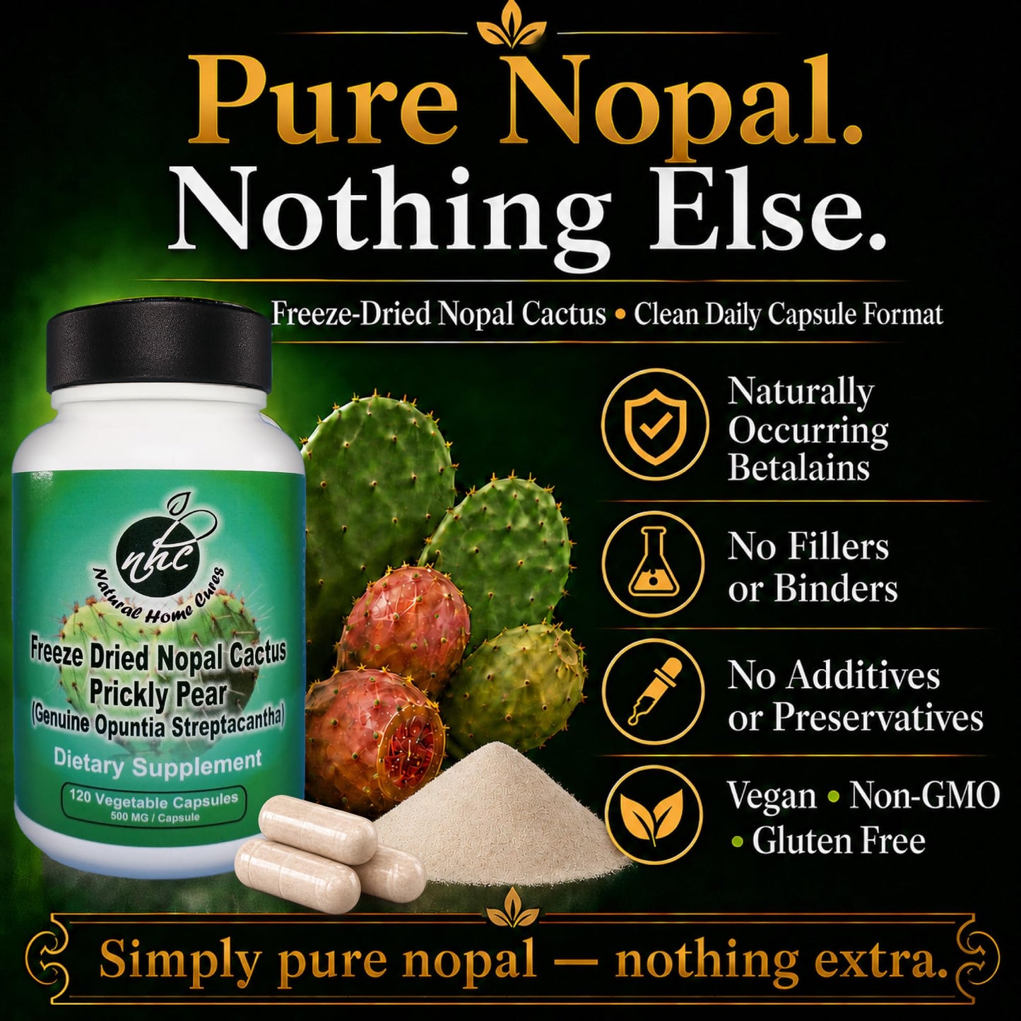 Natural Home Cures Premium Freeze-Dried Nopal Cactus Capsules, Mountain-Grown in Mexico, Whole Prickly Pear Cactus Powder Supplement, No Fillers